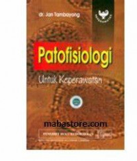 Patofisiologi Untuk Keperawatan
