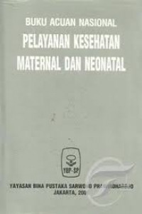 Image of Buku Acuan Nasional Pelayanan Kesehatan Maternal dan Neonatal