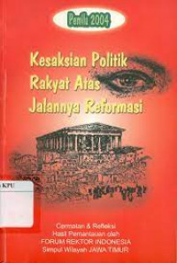 Kesaksian  Politik Rakyat  Atas Jalannya Reformasi