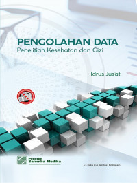 Pengolahan Data Penelitian Kesehatan dan Gizi