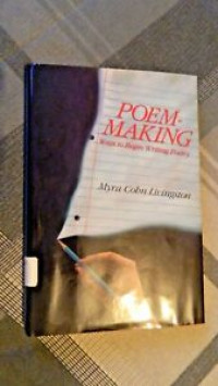 Poem-Making: Ways to Begin Writing Poetry