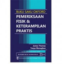 Pemeriksaan Fisik dan Keterampilan Praktis ( Buku saku Oxford)