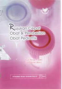 Rujukan cepat obat & pemberian Obat Pediatrik