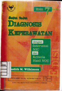 Image of Buku Saku : Diagnosis Keperawatan Dengan Intervensi  NIC dan Kriteria hasil NOC Edisi 7