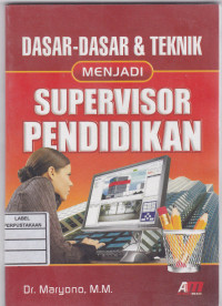 Dasar-dasar & Teknik menjadi Supervisor Pendidikan