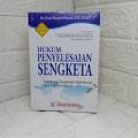 Image of Hukum Penyelesaian Sengketa Arbitrase Nasional Indonesia dan Internasional