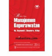 Manajemen Keperawatan ( Buku Ajar )