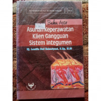 Asuhan Keperawatan Klien Gangguan sistem Integumen ( Buku Ajar)