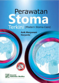 Perawatan Stoma Terkini ( Modern Stoma Care)
