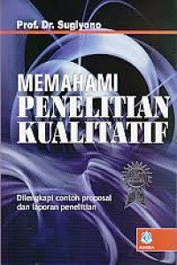 MEMAHAMI PENELITIAN KUALITATIF