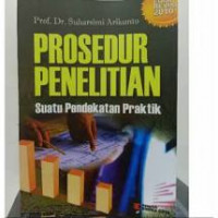 Prosedur penelitian Suatu pendekatan Praktik Edisi Revisi 2010