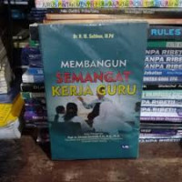 Membangun Semangat Kerja Guru