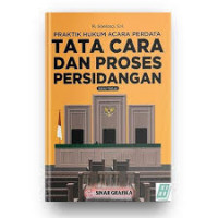 Praktik Hukum Acara Perdata Tata cara dan Proses Persidangan