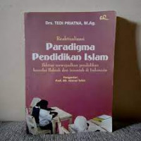 Reaktualisasi Paradigma Pendidikan Islam