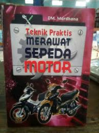 Teknik Praktis Merawat Sepeda Motor