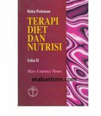 Terapi Diet Dan Nutrisi Ed. 2 ( Buku Pedoman)