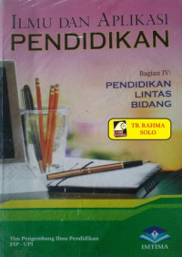 ILMU & APLIKASI PENDIDIKAN BAGIAN  IV