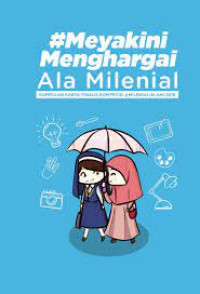 Menyakini Menghargai Ala Milenial