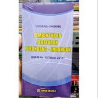 Image of Undang-Undang Pembentukan Peraturan Perundang-Undangan ( UU RI No. 12 Tahun 2011)