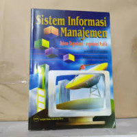 Sistem Informasi Manajemen Dalam Organisasi- organisasi Publik