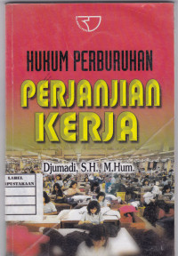 HUKUM PERBURUHAN PERJANJIAN KERJA
