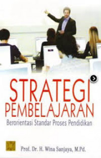 Strategi Pembelajaran berorientasi Standar Proses Pendidikan edisi Revisi