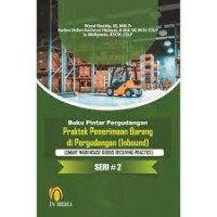 Buku Pintar Pergudangan Praktek Penerimaan Barang di Pergudangan ( Inbound) Seri # 2