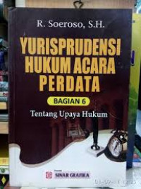 Yurisprudensi HUkum Acara Perdata Bagian 6 tentang Upaya Hukum