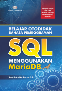 Belajar Otodidak Bahasa Pemrograman SQL Menggunakan MariaDB