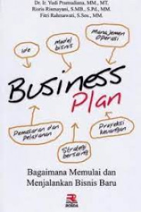 Business Plan: Bagaimana Memulai dan Menjalankan Bisnis Baru