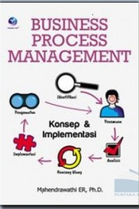 Business Process Management: Konsep & Implementasi