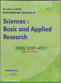 International Journal of Sciences : Basic and Applied Research ( IJSBAR) ( Jurnal Vol 45 No 2 2019 )