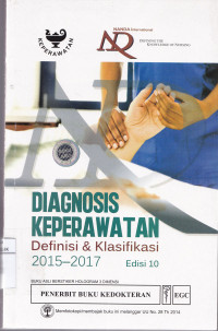 Diagnosis  Keperawatan Definisi & Klasifikasi 2015-2017 ( Edisi 10 )