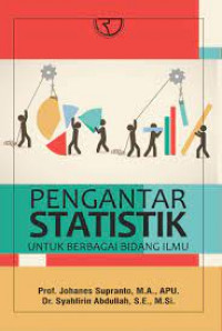 Pengantar Statistik: Untuk Berbagai Bidang Ilmu