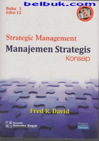 Strategic Management Manajemen Strategis Konsep Buku 1 edisi 12