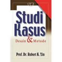 Studi Kasus: Desain & Metode