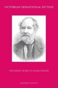 Victorian Sensational Fiction: The Daring Work Of Charles Reade