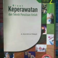 Riset Keperawatan Dan Teknik Penulisan Ilmiah Edisi 2
