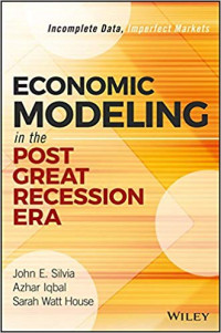 Economic Modeling : in the post great recession era