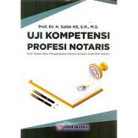 Uji Kompetensi Profesi Notaris  Soal Jawab Ujian Pengangkatan Notaris & Uji Kode Etik Notaris