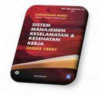 Sistem Manajemen Keselamatan & Kesehatan Kerja OHSAS 18001