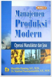 Manajemen Produksi Modern Operasi Manufaktur dan Jasa Buku 2