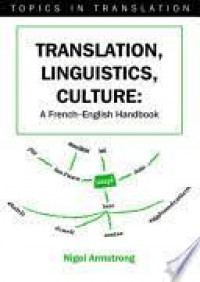 Translation, Linguistics, culture A French- English Handbook
