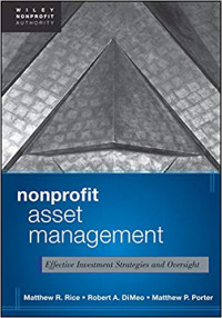 Nonprofit Asset Management:Effective Investment Strategies and Oversight