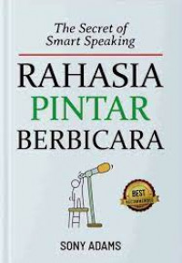 Image of Rahasia Pintar Berbicara = The Secret of Smart Speaking