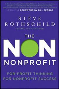 The Non Nonprofit: For-provit Thinking For Nonprofit Success