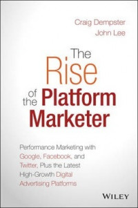 The Rise Of The Platform Marketer