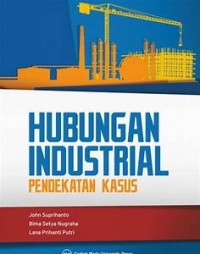 Hubungan Industrial dalam praktek