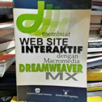 Membuat Web Site Interaktif dengan Macromedia Dreamweaver