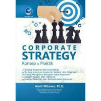 Corporate Strategy  Konsep & Praktik